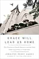 Cover of “Grace Will Lead Us Home” by Jennifer Berry Hawes, featuring a white church silhouette against a dark background—symbolizing mourning, hope, and resilience following the Charleston massacre.